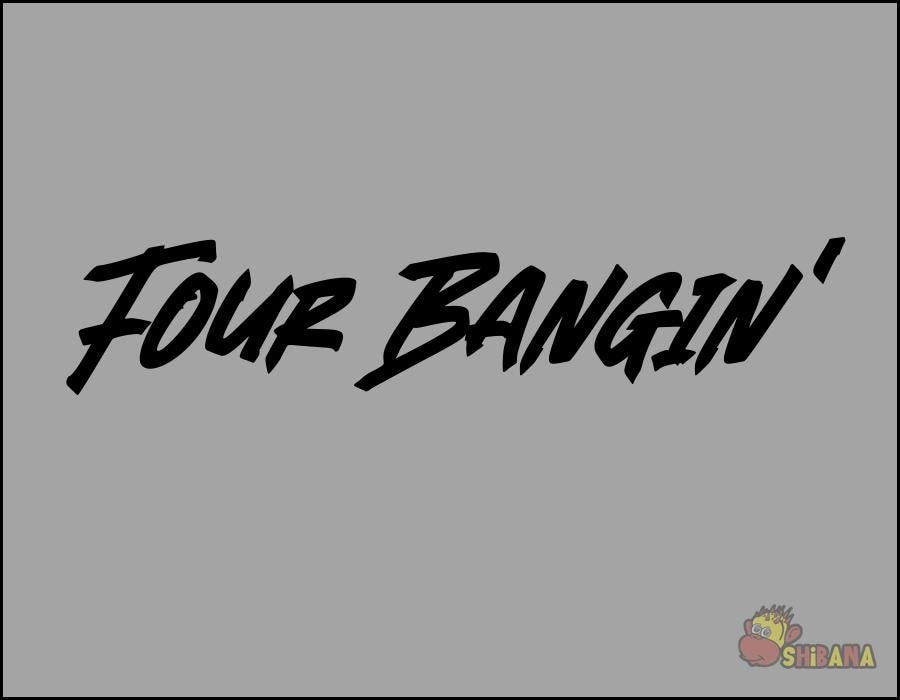 Four Bangin' Car Racing Decal Sticker