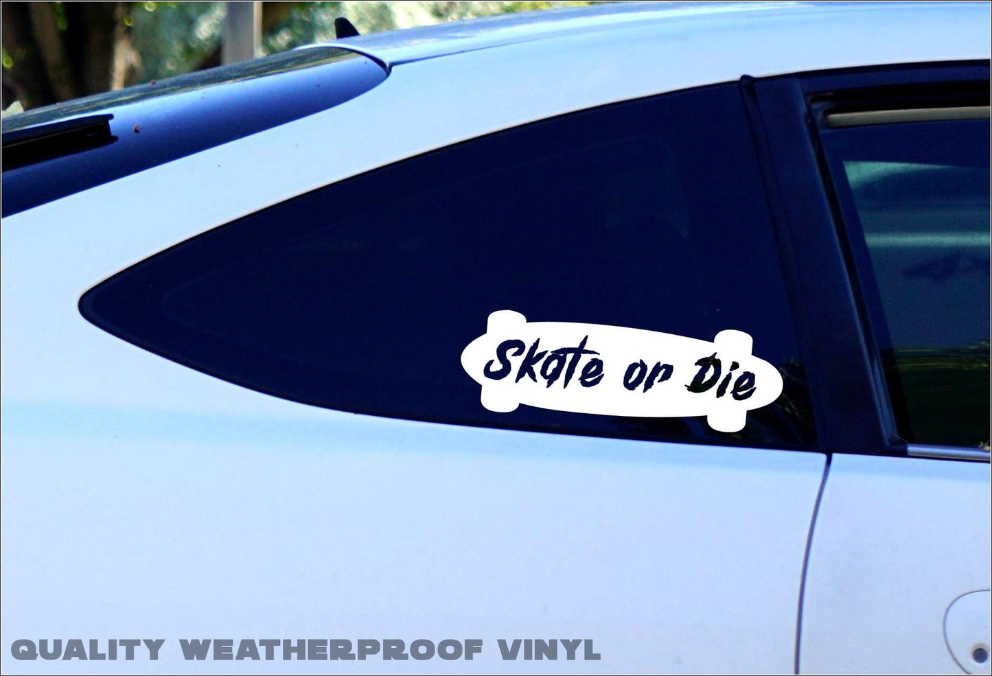 Skate or Die Skateboard Decal Sticker