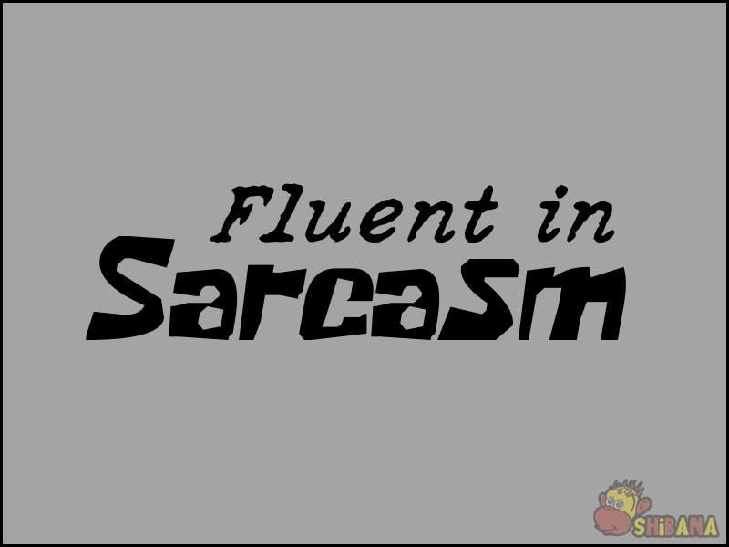 Fluent in Sarcasm Funny Decal Sticker
