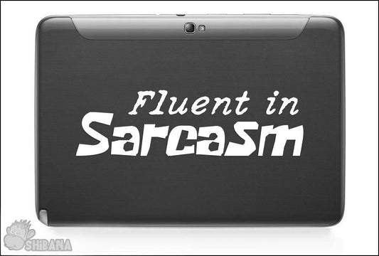 Fluent in Sarcasm Funny Decal Sticker