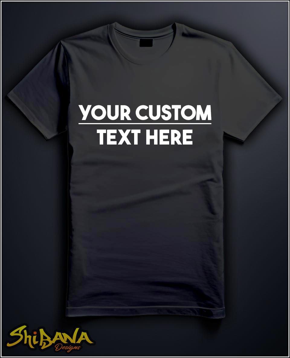 Anything You Want on a Custom T-Shirt | Personalized Celebrating Tee Shirts