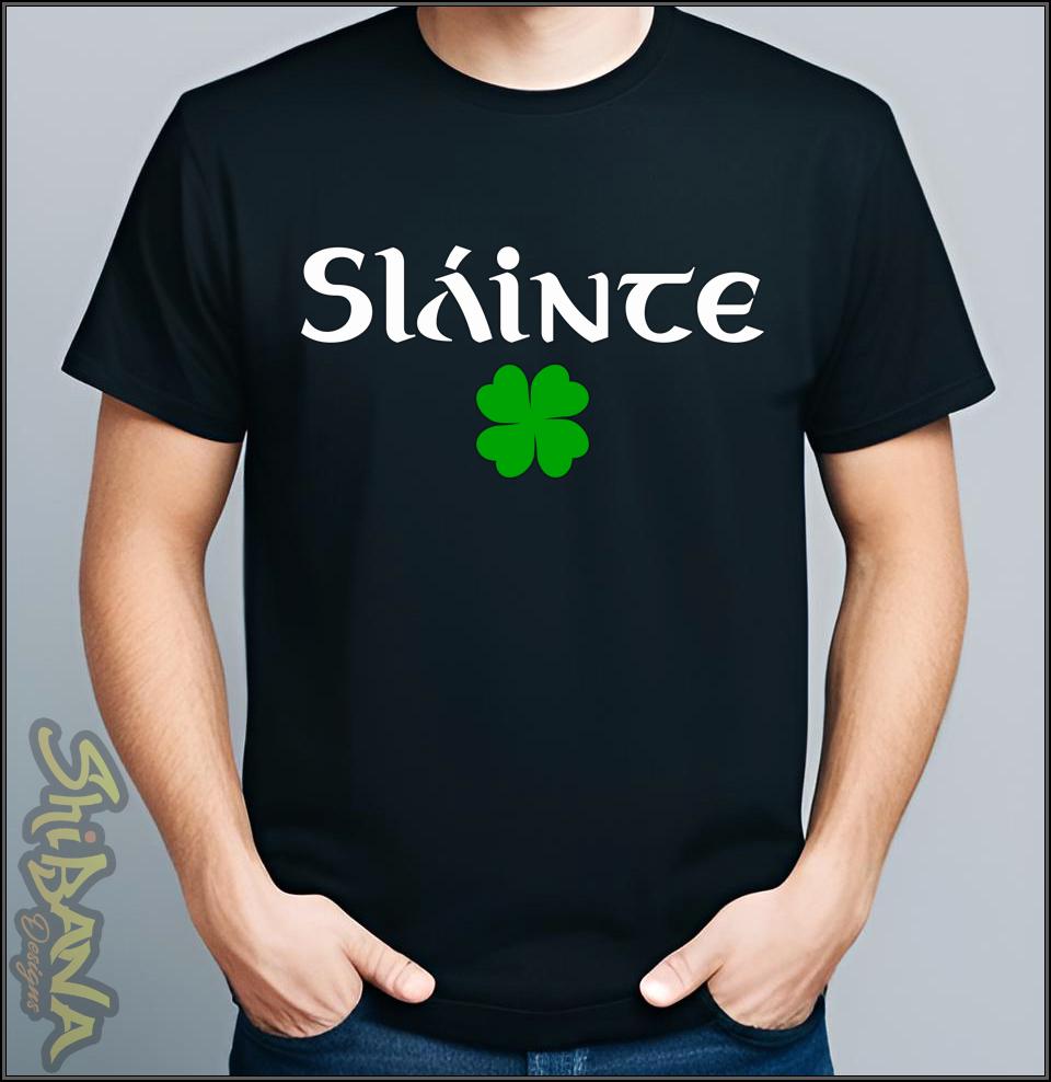 Sláinte Clover Irish Cheers T-Shirt | Celtic Good Health Slainte Tee