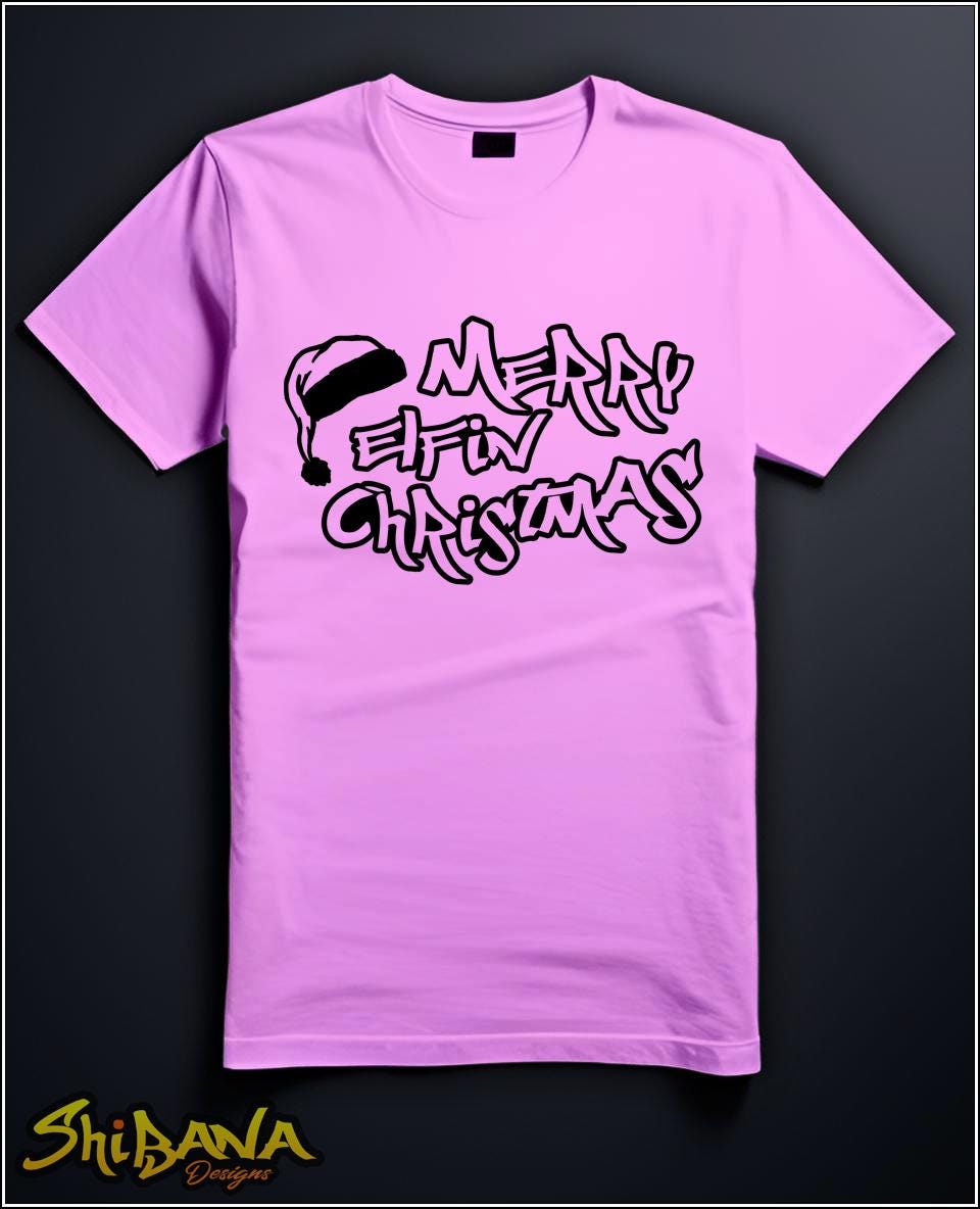 Merry Elfin Christmas Holiday Funny T-Shirt | Street Tag Style Tee