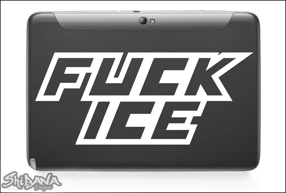 Fuck ICE Anti Deportation Vinyl Decal Sticker